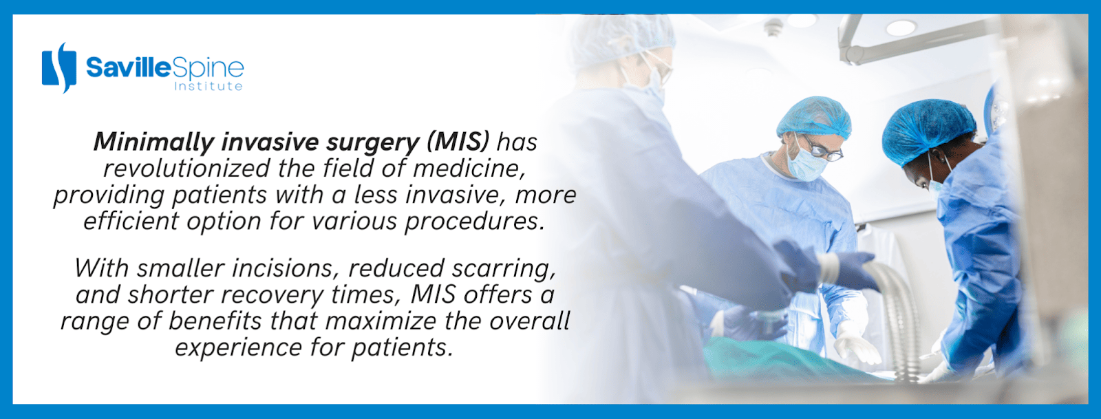 10 Ways to Maximize the Benefits of Minimally Invasive Surgery (MIS)